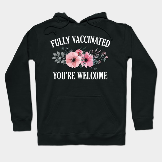 Fully Vaccinated Floral Hoodie by giovanniiiii